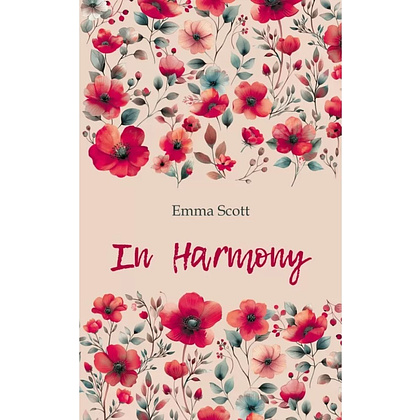 Книга "История любви. Среди тысячи слов. In Harmony" (англ.яз.), Эмма Скотт