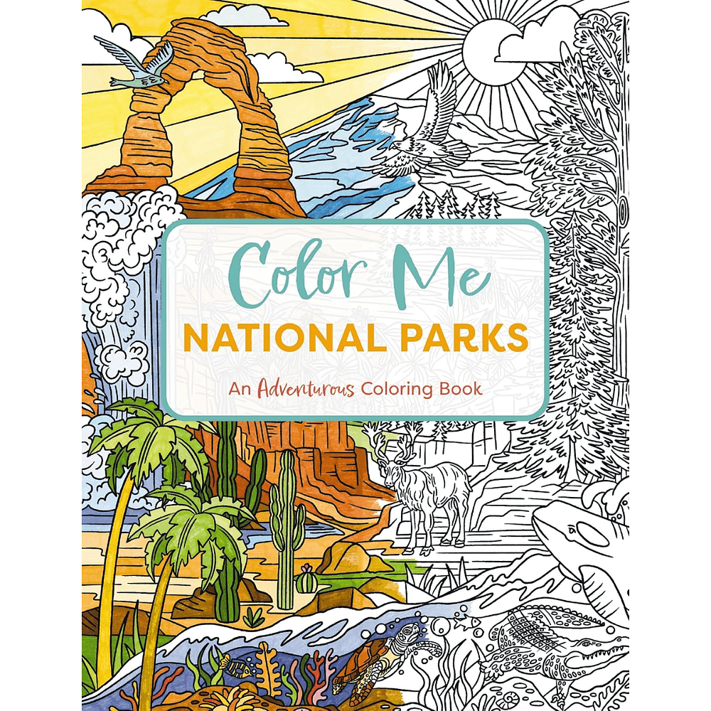 Раскраска на английском языке "Color Me. National Parks. An Adventurous Coloring Book"