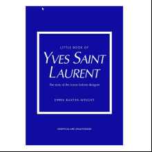 Книга на английском языке "Little Book of Yves Saint Laurent: The Story of the Iconic Fashion House", Baxter-Wright E.