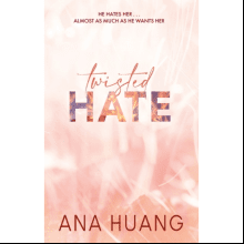 Книга на английском языке "Twisted hate", Huang A.