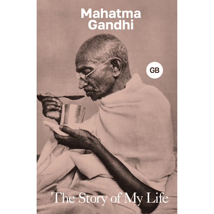 Книга на английском языке "The Story of My Life", Махатма Ганди