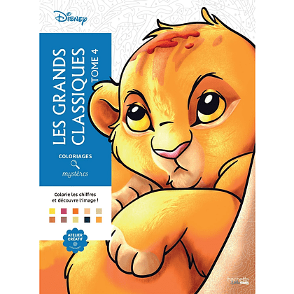 Раскраска по номерам на французском языке "Coloriages mystères Disney - Les Grands classiques. Tome 4"