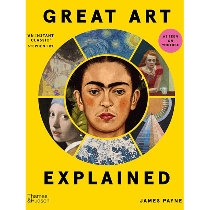 Книга на английском языке "Great Art Explained. The Stories Behind the World's Greatest Masterpieces", James Payne