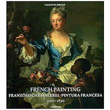 Книга на иностранном языке "French Painting1: Franzosische Malerei, Pintura Francesa 1100 ― 1830", Valentin Grivet