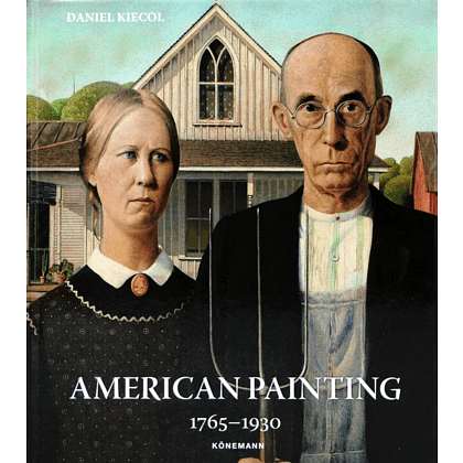 Книга на иностранных языках "American Painting 1765-1930", Daniel Kiecol 