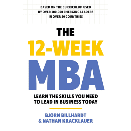 Книга на английском языке "The 12 Week MBA", Bjorn Billhardt, Nathan Kracklauer