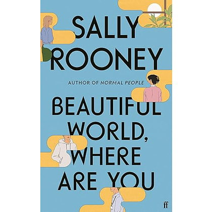 Книга "Beautiful World, where are you?", (английский язык), Sally Rooney