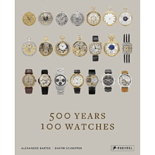 Книга "500 Years 100 Watches", Alexander Barter, Daryn Schnipper