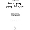 Книга "История любви. Шоколад на крутом кипятке. Como aqua para chocolate" (исп.яз.), Лаура Эскивель - 2