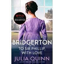 Книга на английском языке "Bridgerton: To Sir Phillip, With Love", Quinn J.