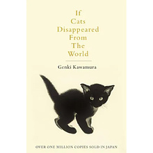 Книга "If cats disappeared from the world", Genki Kawamura