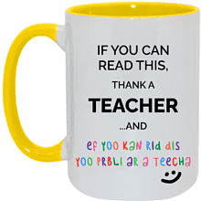 Кружка "If you can read this, Thank a teacher", керамика, 450 мл, белый, желтый