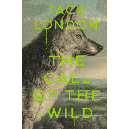 Книга на английском языке "The Call of the Wild", Джек Лондон