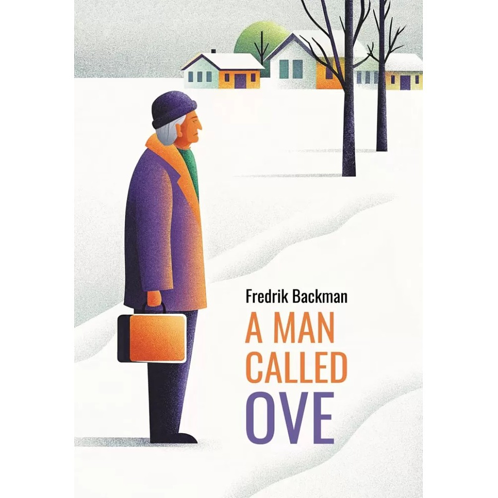 Книга "Вторая жизнь Уве. A man called Ove" (англ.яз.), Фредрик Бакман
