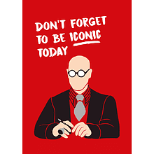 Открытка "Don't forget to be iconic today", 148х105 мм, дизайнерская