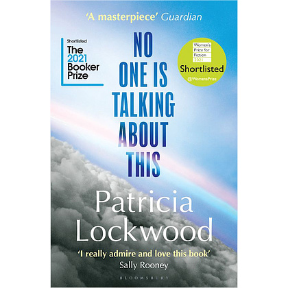 Книга на английском языке "No One Is Talking About This", Patricia Lockwood