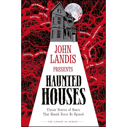 Книга на английском языке "Haunted Houses: Classic Stories of Doors That Should Never Be Opened", Landis J. 