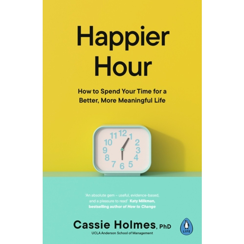 Книга на английском языке "Happier Hour", Cassie Holmes