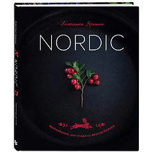 Книга "Nordic. Вдохновение, уют и еда со вкусом Севера", Анжелика Зоркина