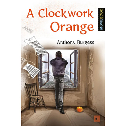 Книга на английском языке "A Clockwork Orange", Энтони Берджесс