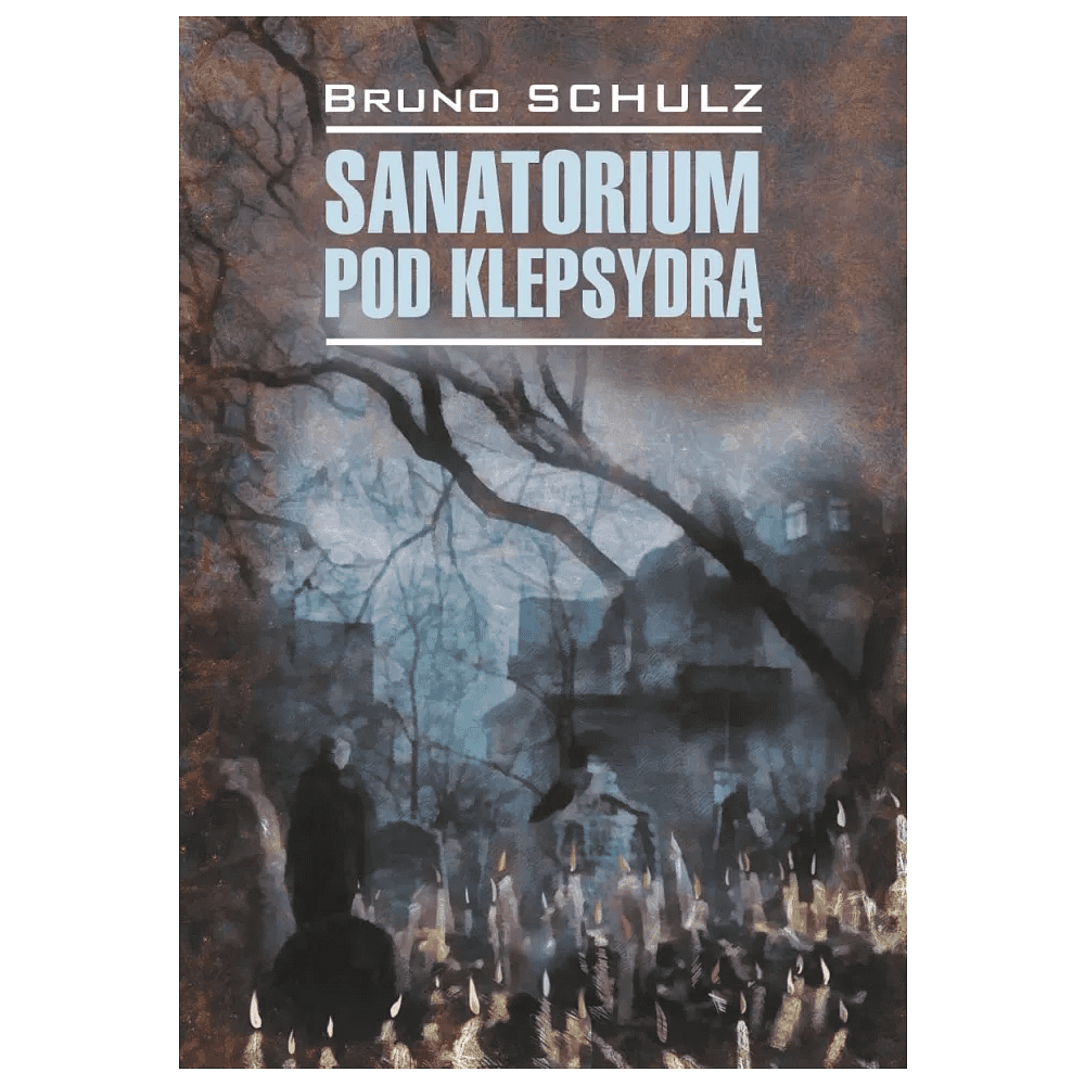Книга на польском языке "Санаторий под клепсидрой. Sanatorium pod klepsydra", Бруно Шульц