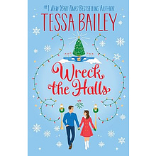 Книга "Wreck the Halls", (английский язык),Tessa Bailey