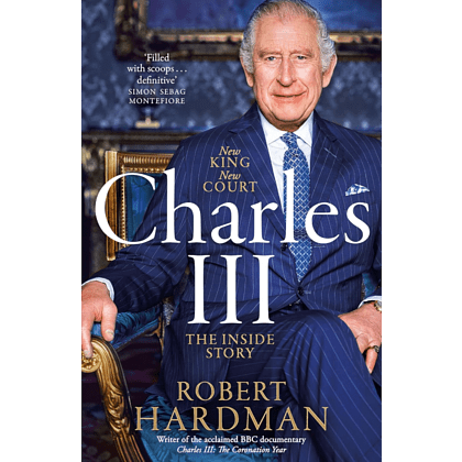 Книга на английском языке "Charles Iii New King. New Court.", Robert Hardman