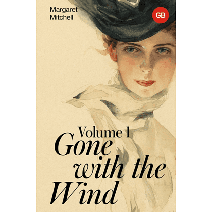 Книга на английском языке "Gone with the Wind. Volume 1", Митчелл М.