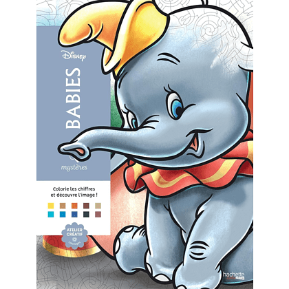 Раскраска по номерам на французском языке "Coloriages mystères Disney - Babies"