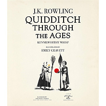 Книга на английском языке "Quidditch Through the Ages –  Illustr. HB", Rowling J.K. 