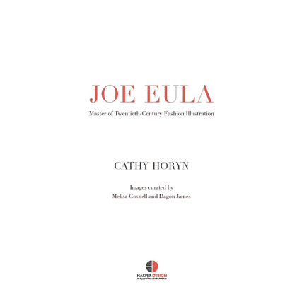 Книга на английском языке "Joe Eula. Master of Twentieth Centry Fashion Illustration", Cathy Horyn - 2
