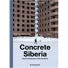  Книга на английском языке "Concrete Siberia", Zupagrafika