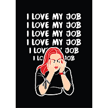 Постер "I love my job", А3