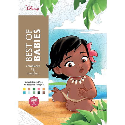 Раскраска по номерам на французском языке "Coloriages mystères Disney - Best of Babies"
