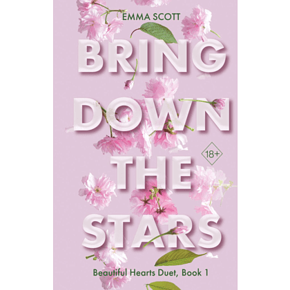 Книга на английском языке "Beautiful Hearts. Bring Down The Stars", Эмма Скотт