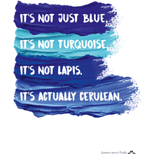 Открытка дизайнерская "Not just blue, it's not turquoise, it's not lapis, it's actually cerulean", 148х105 мм