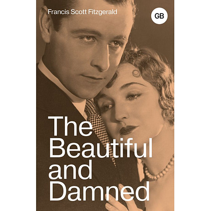 Книга на английском языке "The Beautiful and Damned", Фрэнсис Скотт Фицджеральд