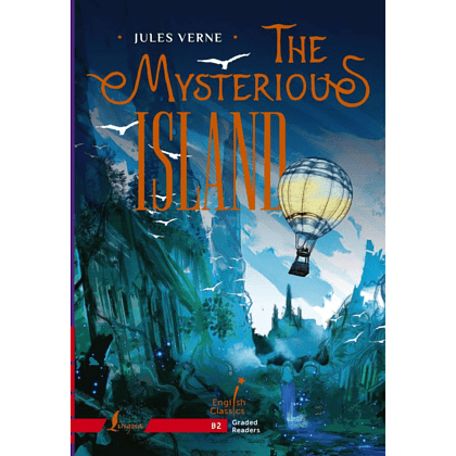 Книга на английском языке "The Mysterious Island. B2", Жюль Верн