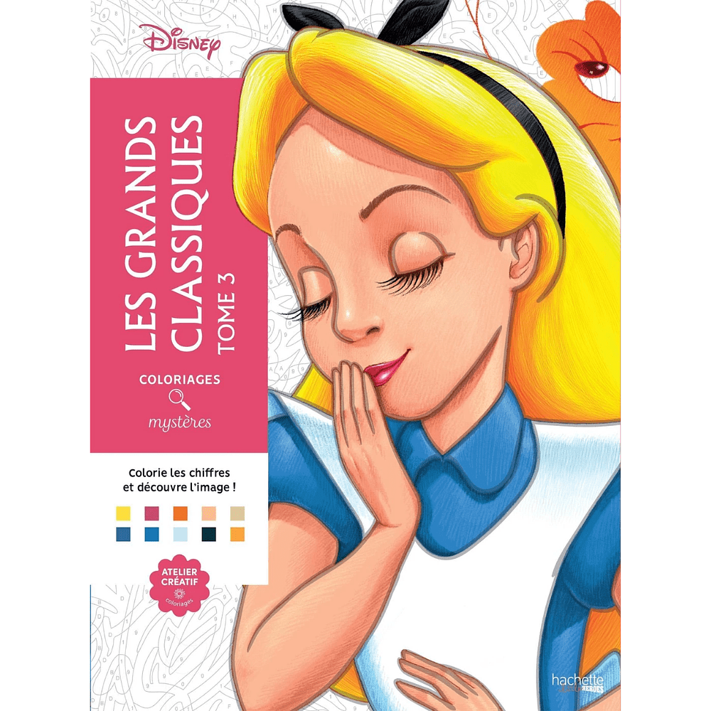 Раскраска по номерам на французском языке "Coloriages mystères Disney - Les Grands classiques. Tome 3" 