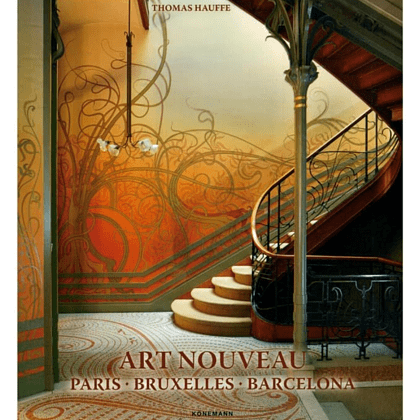 Книга на иностранном языке "Art Nouveau: Paris, Bruxelles, Barcelona", Hauffe T.