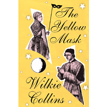 Книга на английском языке "The Yellow Mask", Уилки Коллинз