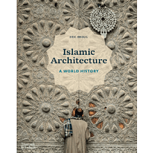 Книга на английском языке "Islamic Architecture: A World History" , Eric Broug