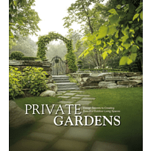 Книга на английском языке "Private Gardens: Design Secrets to Creating Beautiful Outdoor Living Spaces" 