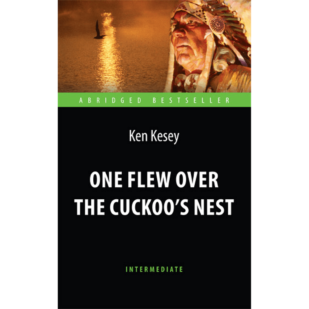 Книга на английском языке "One Flew over the Cuckoo`s Nes", Кен Кизи