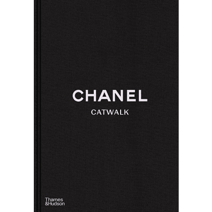 Книга на английском языке "Chanel Catwalk : The Complete Collections", Patrick Mauries, Adélia Sabatini