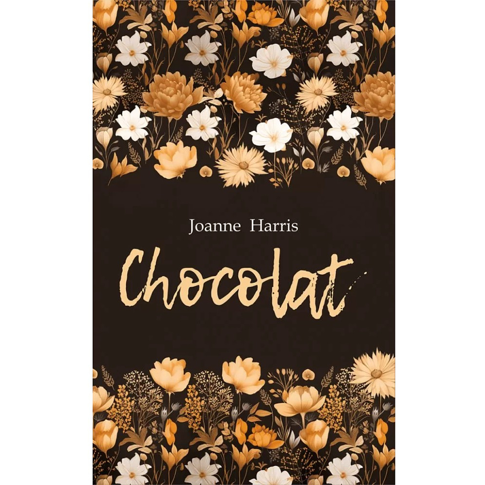 Книга "История любви. Шоколад. Chocolat" (англ.яз.), Джоанн Харрис