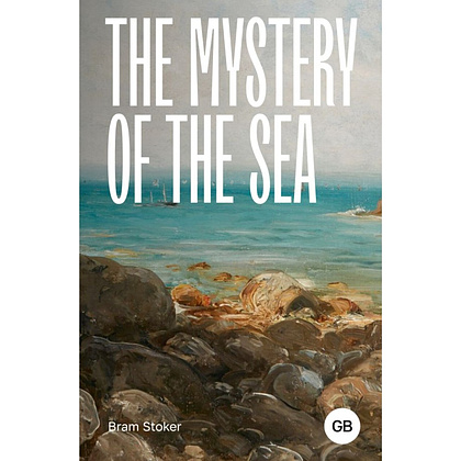 Книга на английском языке "The Mystery of the Sea", Брэм Стокер