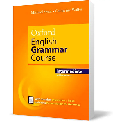 Книга "Oxford English Grammar Course: Intermediate: With Answers And Interactive E-Book", Swan M., Walter C. - 2