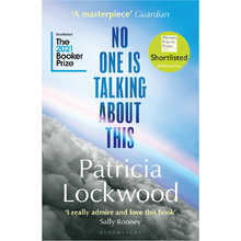 Книга на английском языке "No One Is Talking About This", Patricia Lockwood
