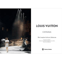 Книга на английском языке "Louis Vuitton Catwalk : The Complete Fashion Collections", Louise Rytter, Jo Ellison